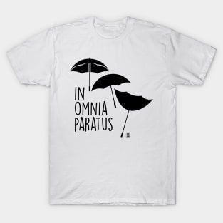 In omnia paratus T-Shirt